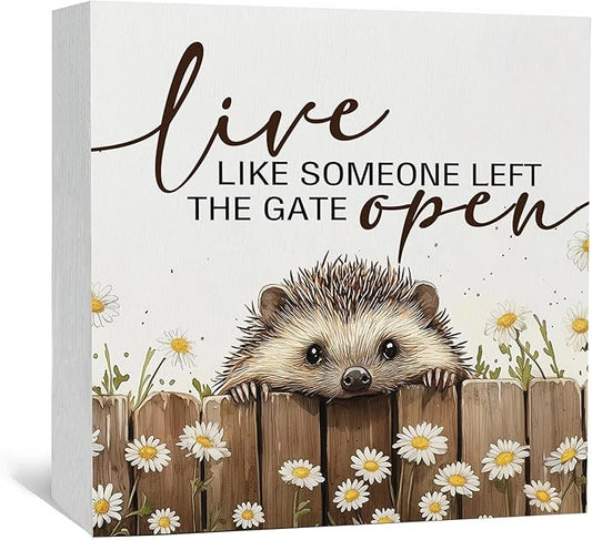 Hedgehog Wooden Box Sign -Rustic Farmhouse Live Like Someone Left the Gate Open Signs for Home Decor, Farm Cottagecore Animal Office Kitchen Bedroom Decor, Hedgehog Gifts for Women, 8x8