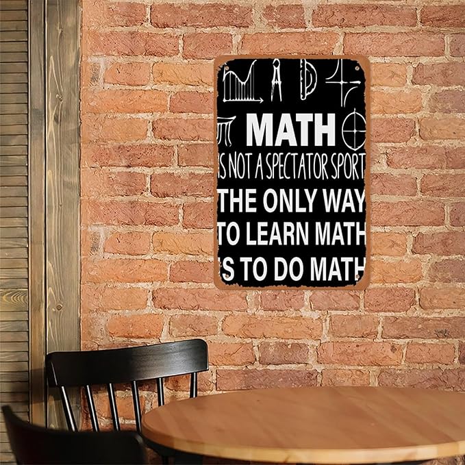 Math Is Not A Spectator Sport Metal Sign Poster 12x8 Inch Classroom Wall Decor Minimalist Black White Typography Motivational Quote Teacher School STEM Learning Gift Algebra
